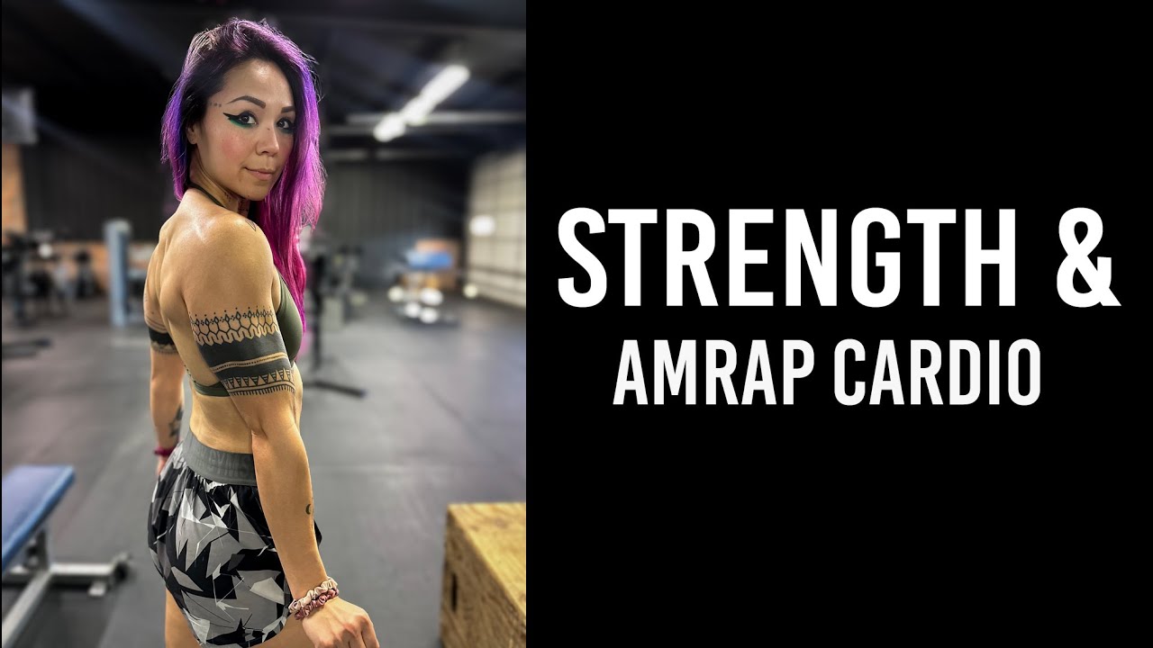 NO REPEAT Full Body Strength + AMRAP Cardio