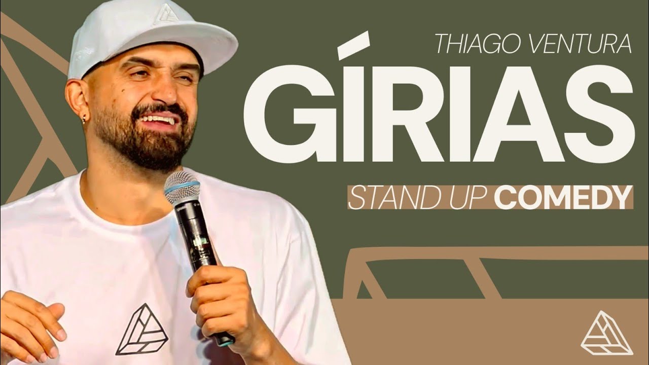 THIAGO VENTURA - G&Iacute;RIAS - STAND UP COMEDY