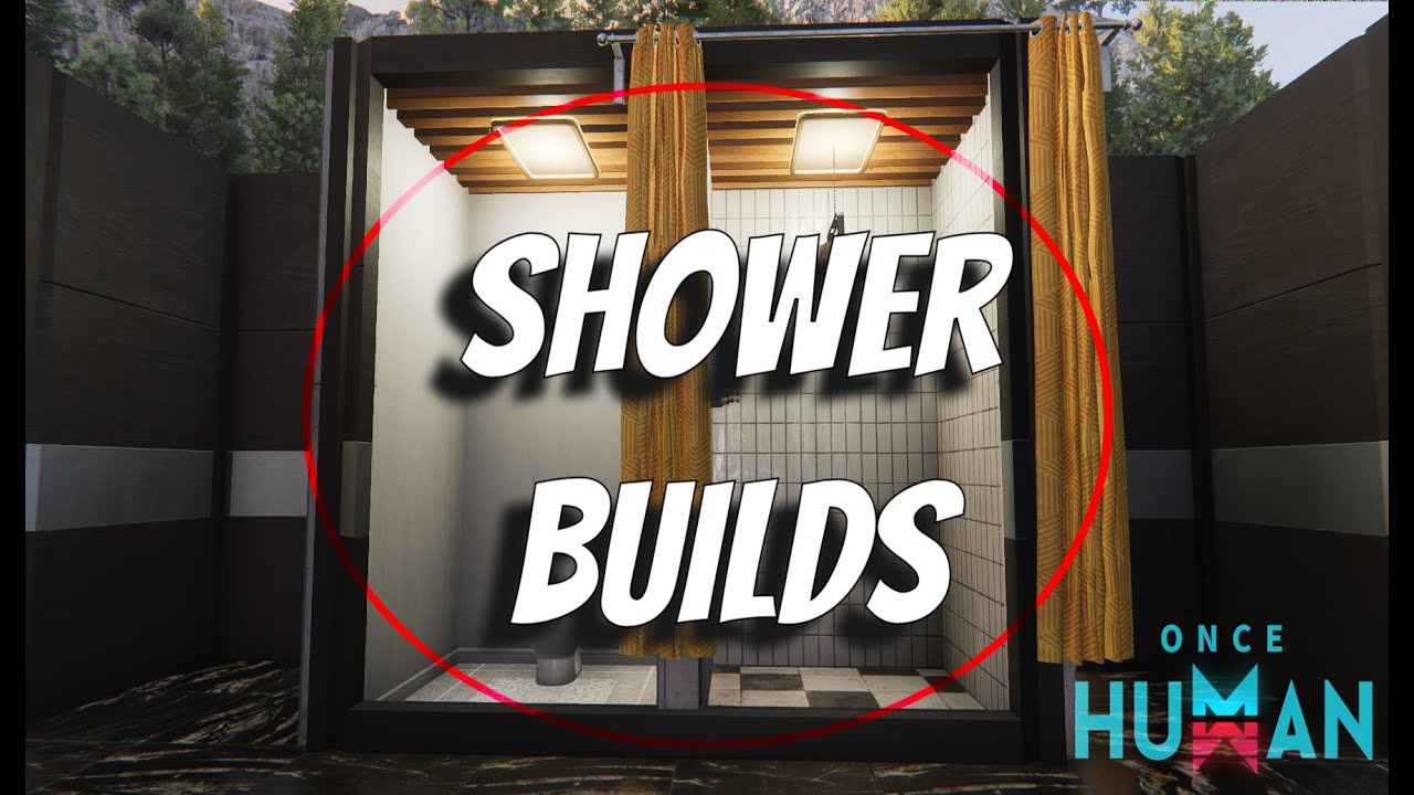 Shower Build Guide for Once Human