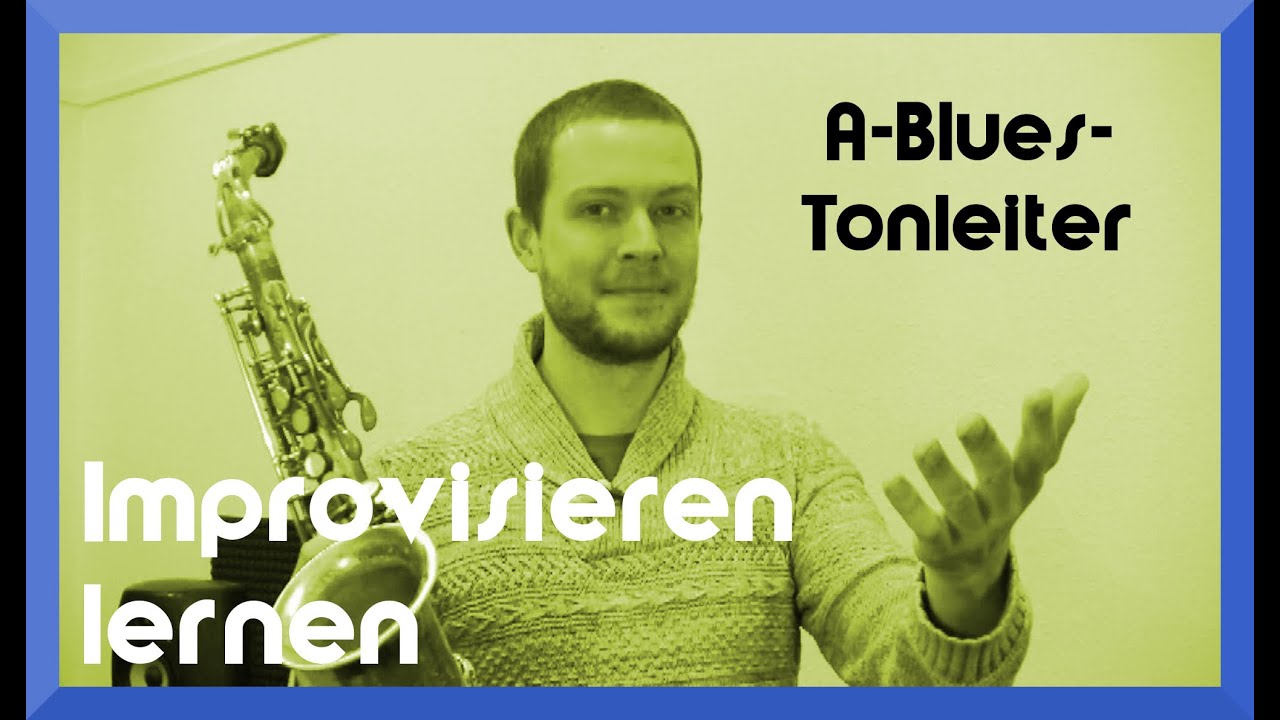 A-Blues-Tonleiter und ein Blues-Lick auf dem Saxophon - Video: Saxophon Improvisation
