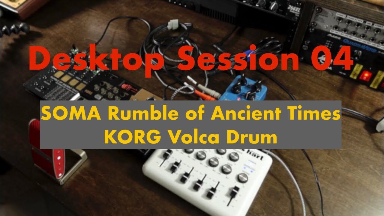 SOMA ROaT & Volca Drum: Desktop Session 04