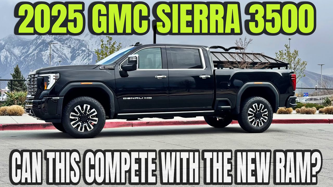 2025 GMC Sierra 3500 Denali Ultimate: Does The New RAM HD Spell Trouble For Sierra?