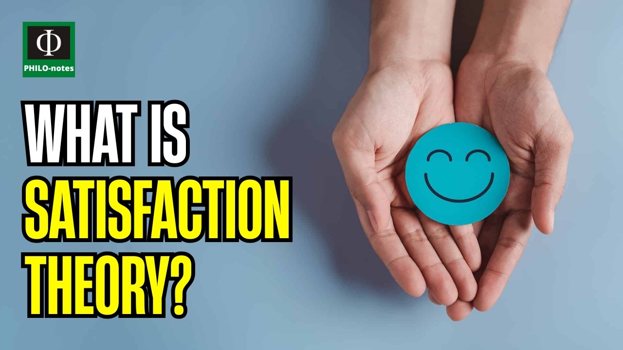 What is Satisfaction Theory