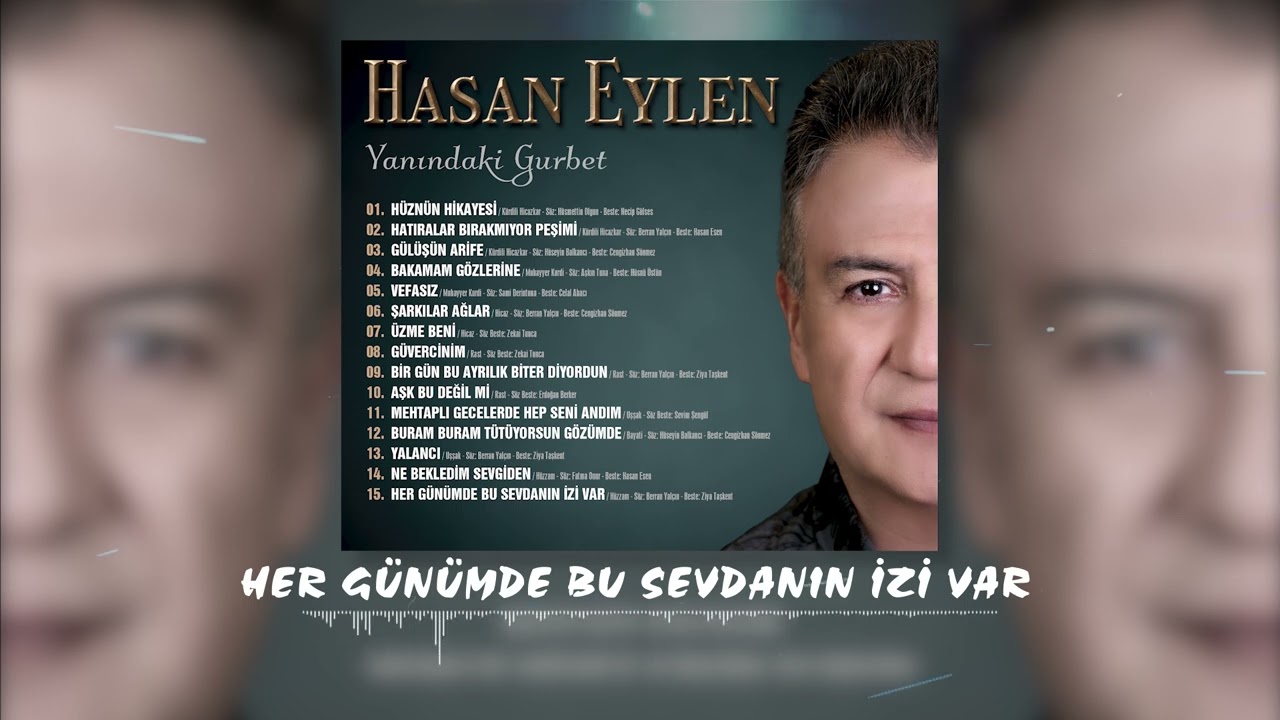 Hasan Eylen -  Her Günümde Bu Sevdanın İzi Var