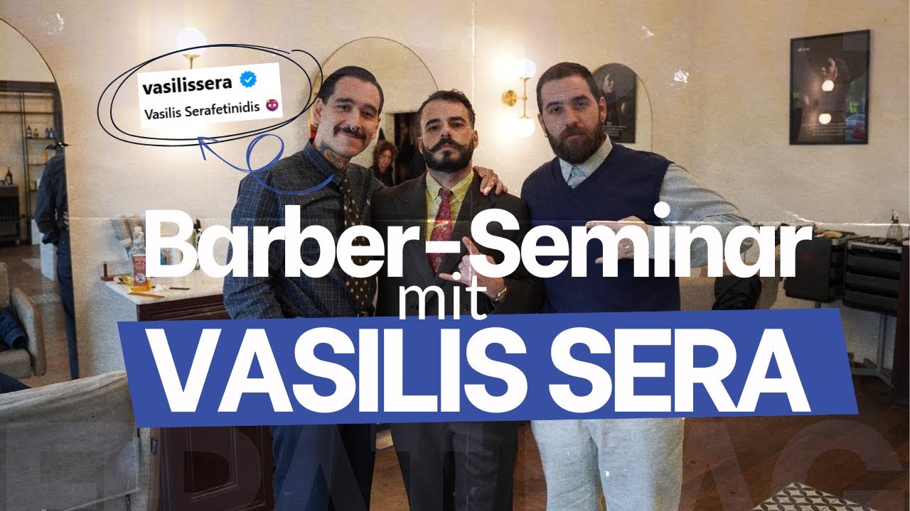 VASILIS SERA x DAGYS BARBERSHOP | Barber Seminar Vienna 2025