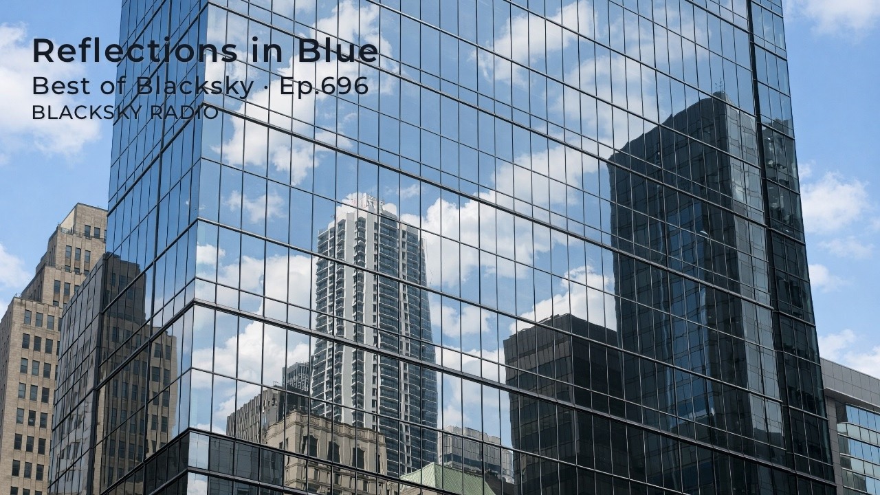 Reflections in Blue · Afternoon Downtempo