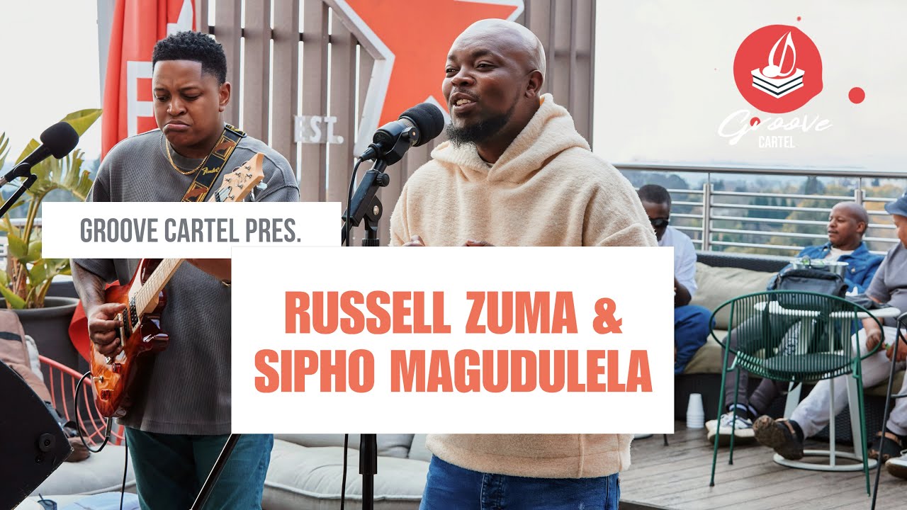 Amapiano | Groove Cartel Presents Russel Zuma & Sipho Magudulela 
