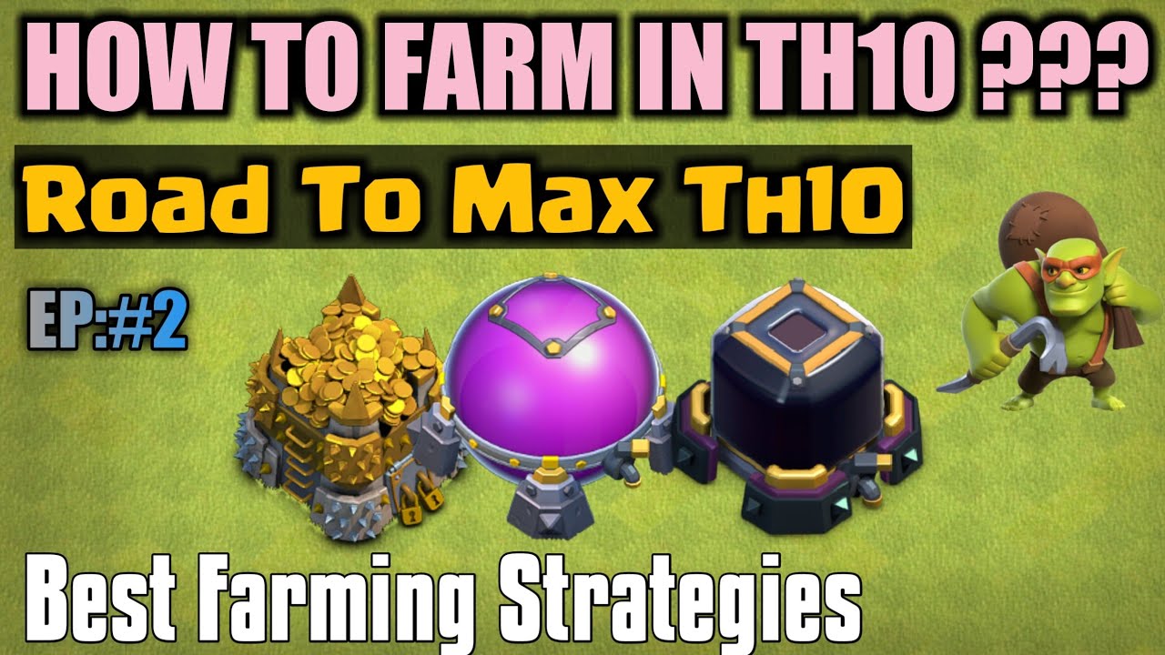 th10 farming attack strategy | coc th10 farming attack strategy | Road To Max Th10 EP:2