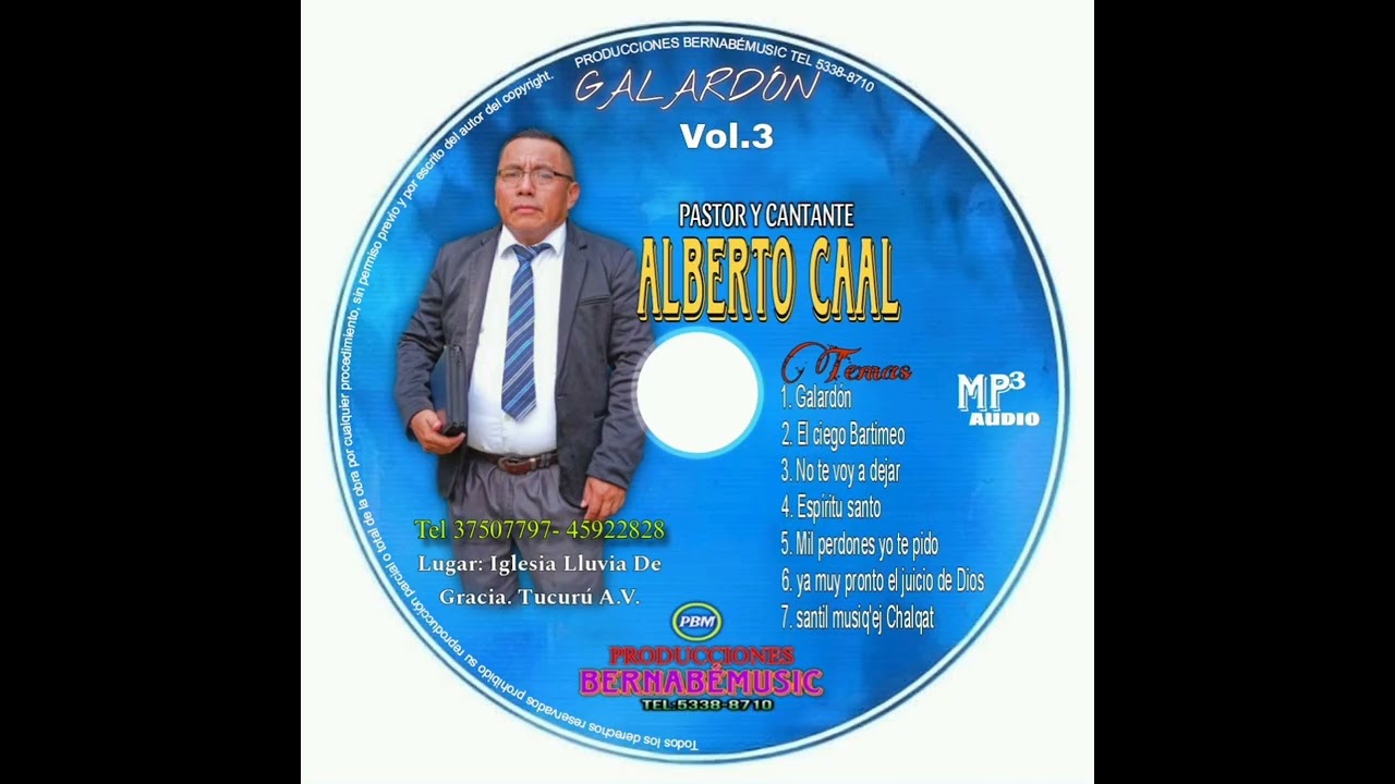 06 PASTOR Y CANTANTE  / ALBERTO CAAL  / YA MUY PRONTO EL JUICIO DE DIOS / VOL.3 