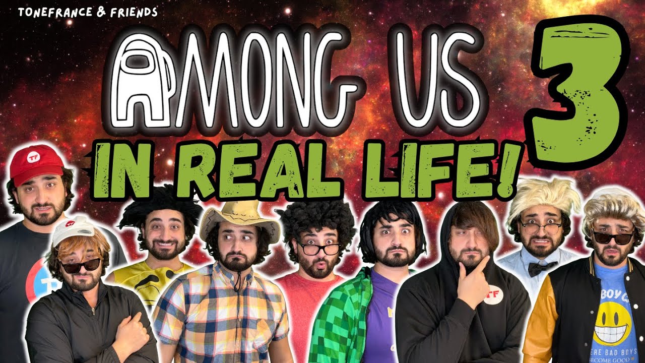 Among Us In Real Life 3 | ToneFrance & Friends