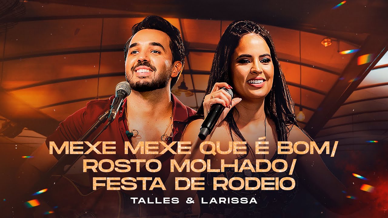 Mexe mexe que é bom / Rosto molhado / Festa de rodeio - Talles e Larissa [DVD Chama nóis]