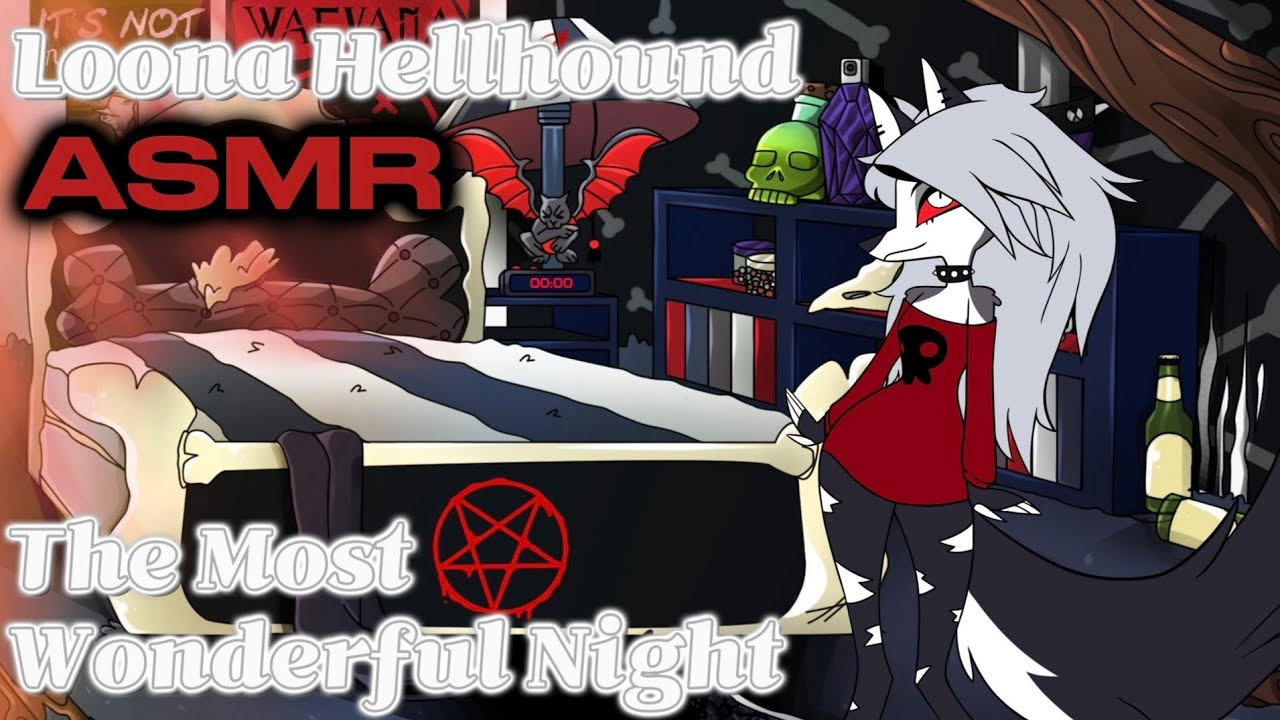 The Most Wonderful Night  |  Loona Hellhound ASMR  |  Helluva Boss