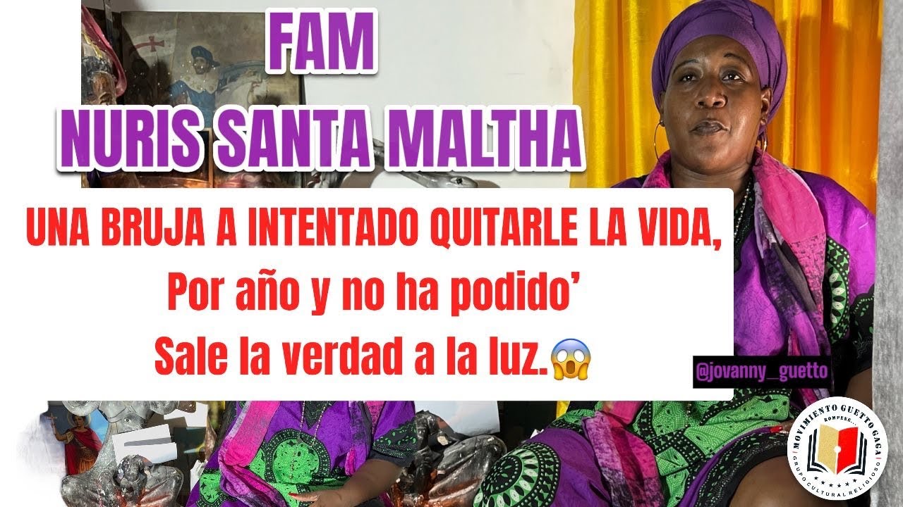 ENTREVISTA EXCLUSIVA A FAM NURIS SANTA MALTHA,CUENTA COMO HA SIDO PERSEGUIDA POR SUS CONOCIDOS🤐⚰️