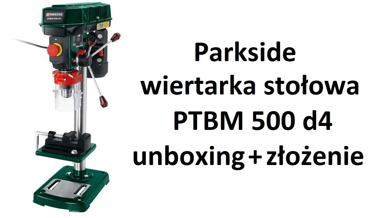 Parkside PTBM 500 D4 Wiertarka stołowa- unboxing+ złożenie