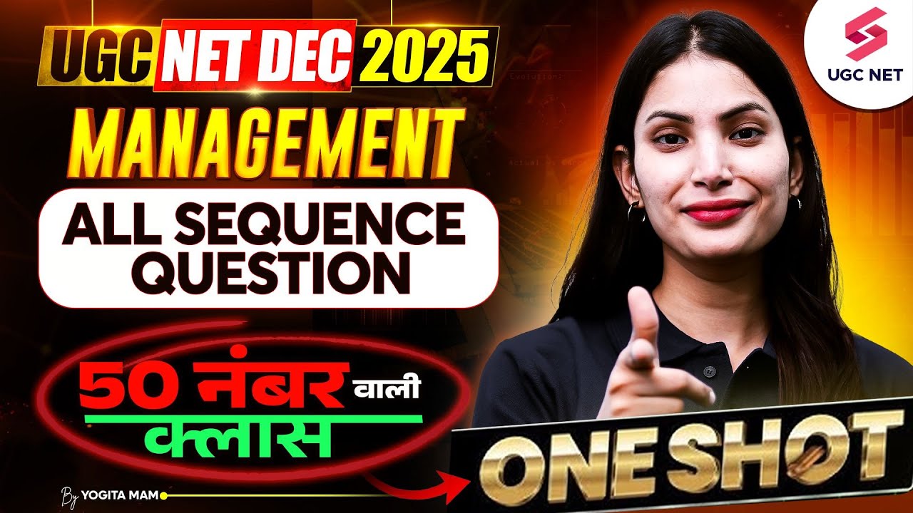 UGC NET Management Paper 2 | All Sequence Questions For UGC NET Management By Yogita | UGC NET 2025