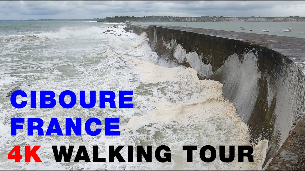 Walking Tour CIBOURE, FRANCE Sea Storm and Waves - 4K 60fps