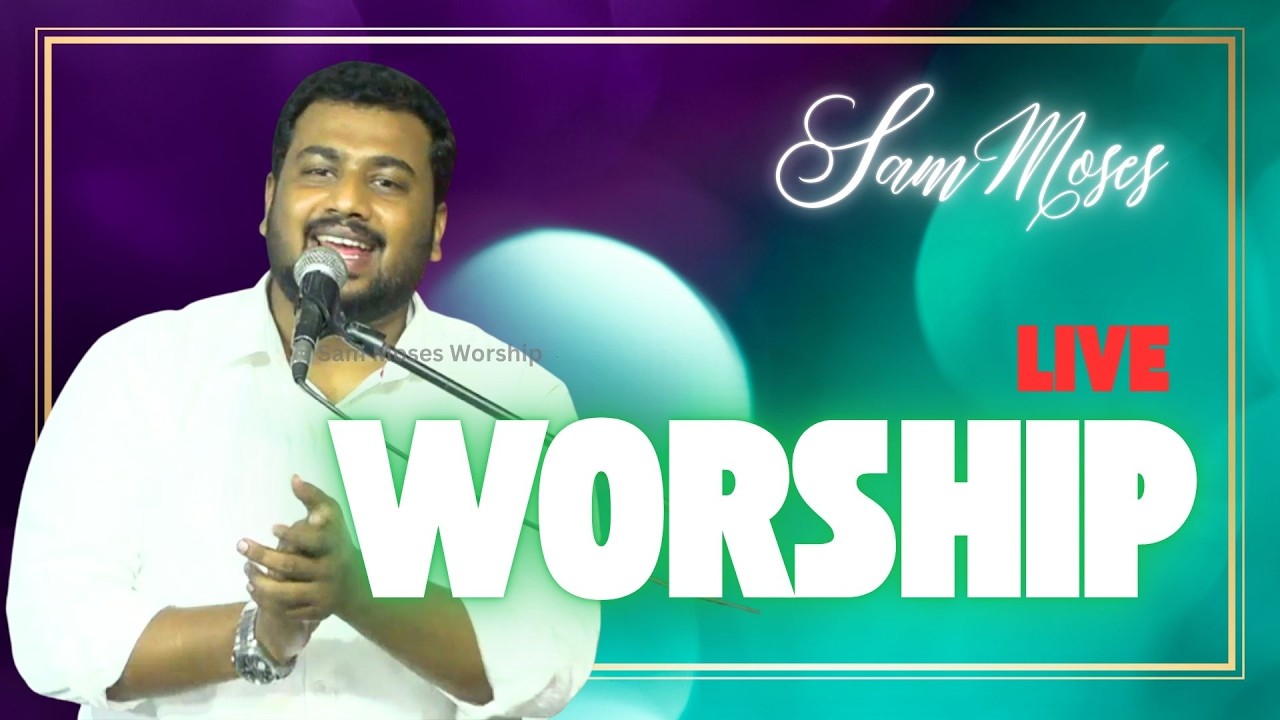 Live Praise & Worship | Bro Sam Moses | Tamil Christian Songs #sammoses #tamilchristiansongs