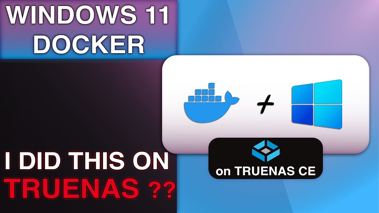 Windows in Docker on TrueNAS Community Edition 2025