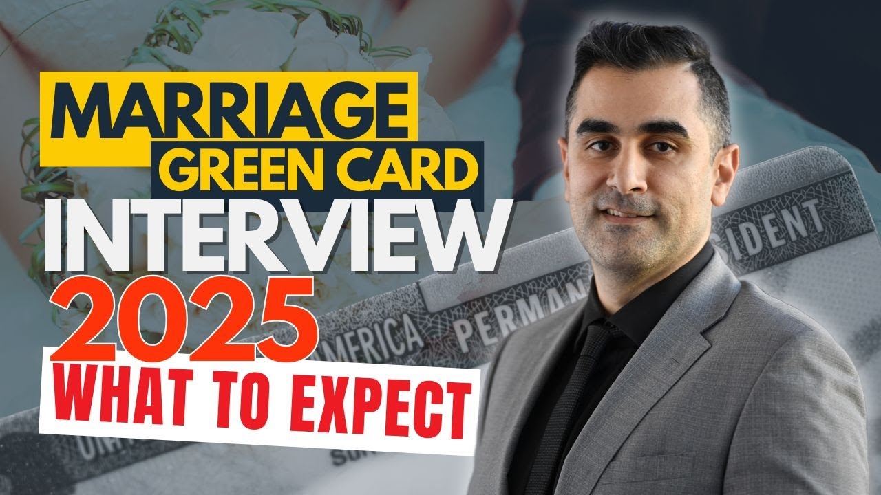 Marriage Green Card Interview 2025: What to Expect & How to Prepare