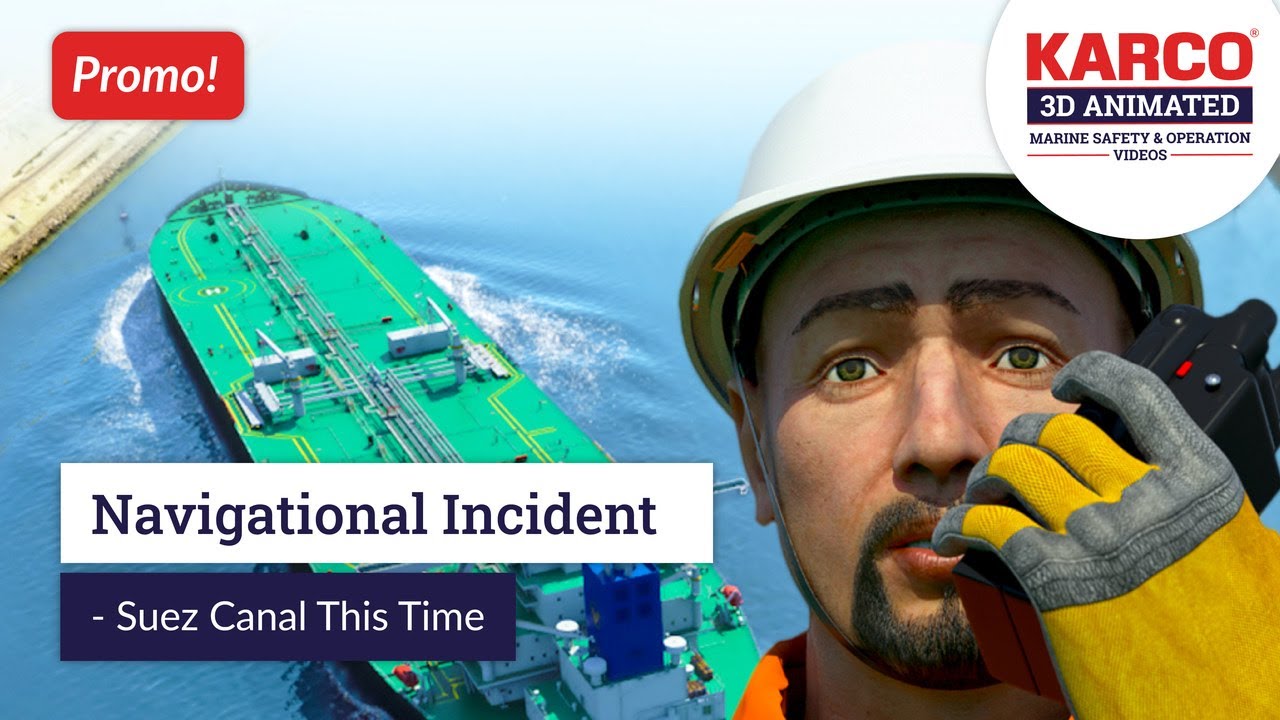 Navigational Incident - Suez Canal - Promo.