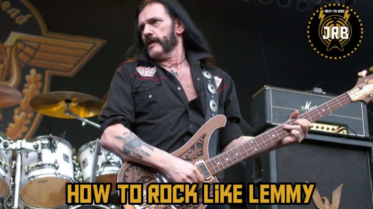 How to Rock like Lemmy