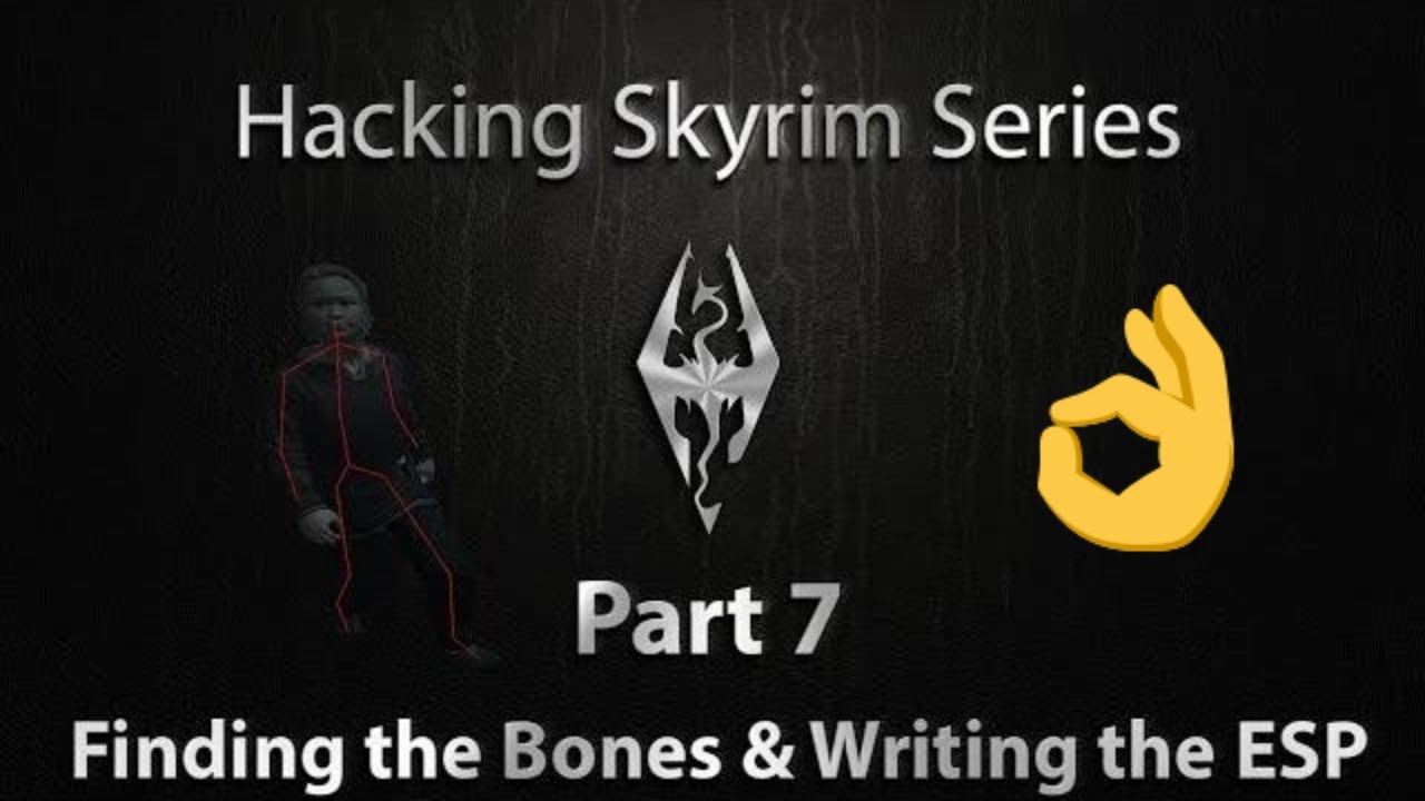 C++ Skyrim Mods Part 7: Find Bones & Write ESP