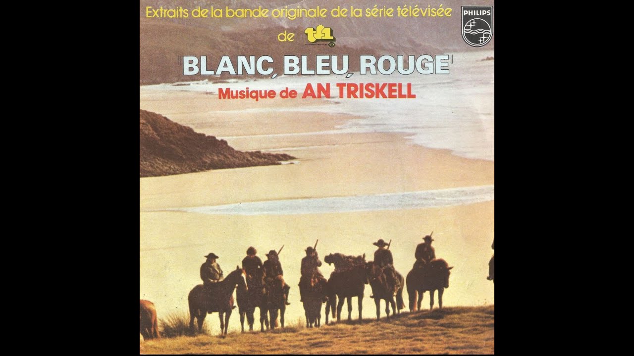 An Triskell - Blanc, bleu, rouge (Bande originale de la série télévisée - 1980)