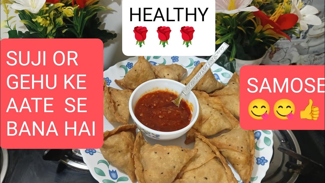 Suji aur gehun ke aate se banaa healthy samosa new trick 👍👍