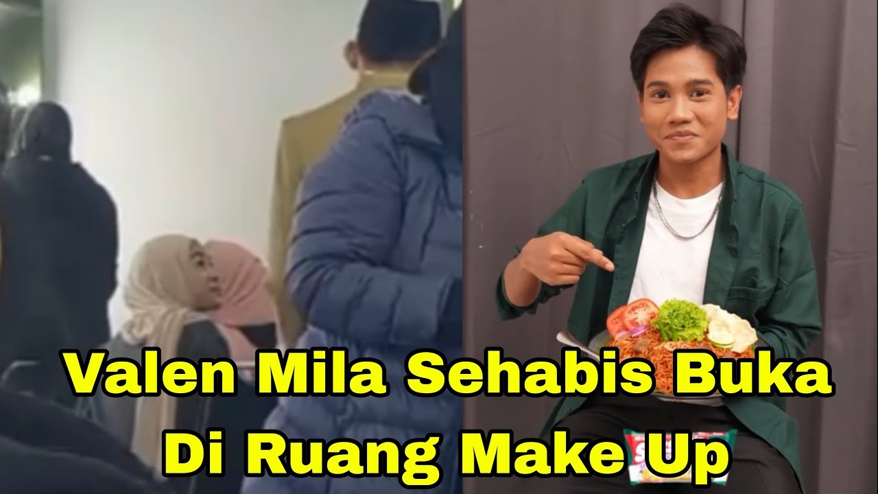 VALEN MILA HABIS BUKBER GEMES, UDAH DI RUANG MAKE UP 