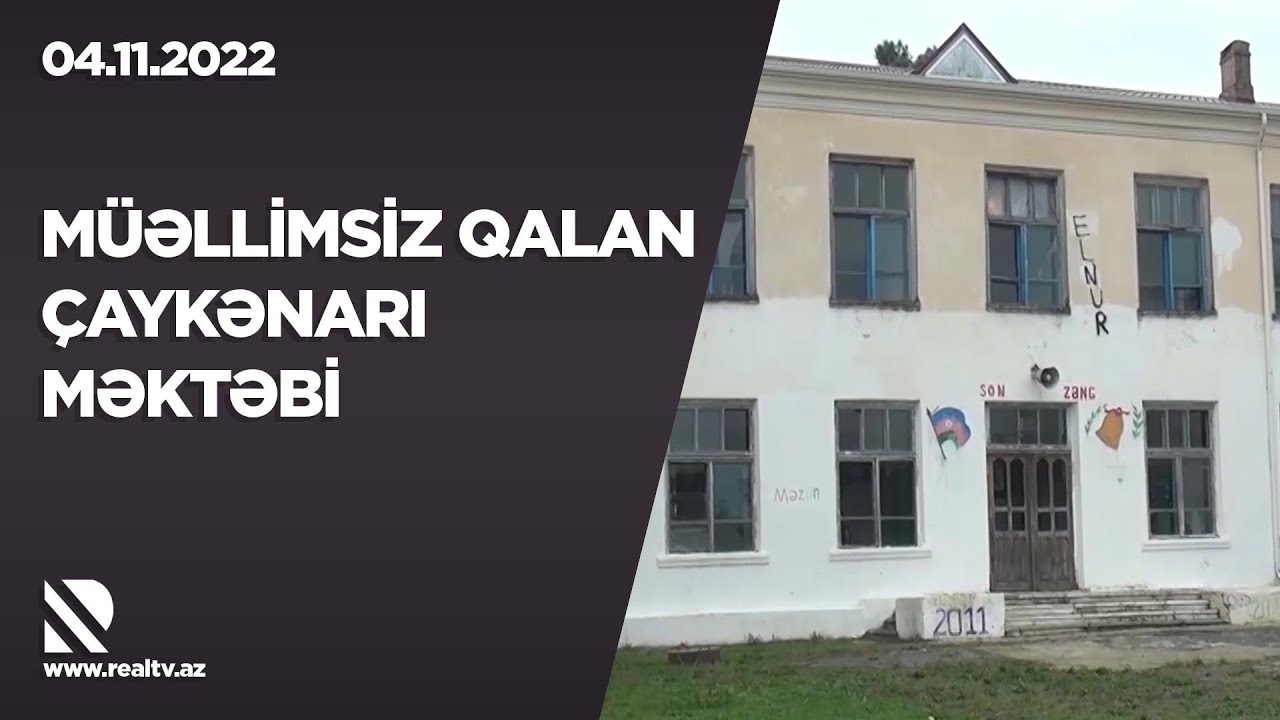 PROBLEM: Müəllimsiz qalan çaykənarı məktəbi - 04.11.2022