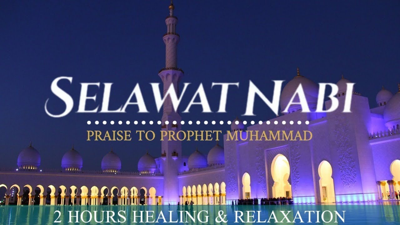 SELAWAT DAN SALAM KE ATAS JUNJUNGAN NABI BESAR MUHAMMAD SAW, SELAWAT MURAH REZEKI SUARA MERDU
