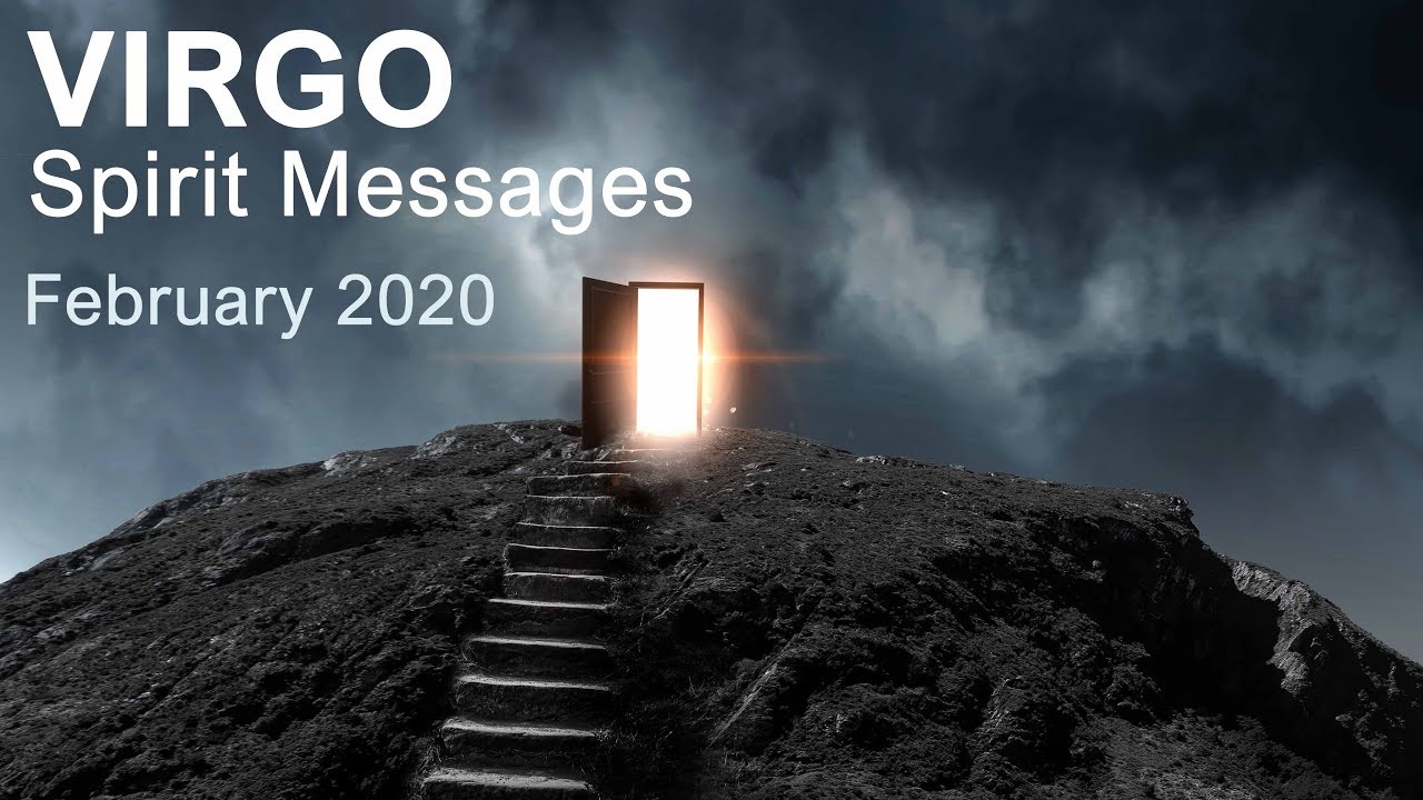 VIRGO SPIRIT MESSAGES - FEBRUARY 2020  