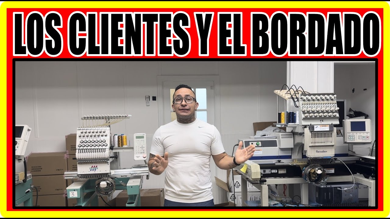 COMO LIDIAR O MANEJAR LOS CLIENTES EN EL NEGOCIO DEL BORDADO ❌ COMO COBRAR Y ORGANIZAR PRODUCCIONES