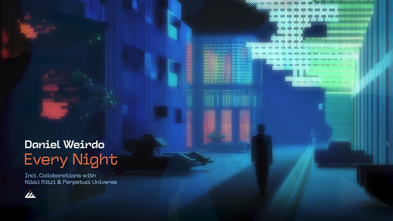 Daniel Weirdo & Nikki Ritzi - Every Night
