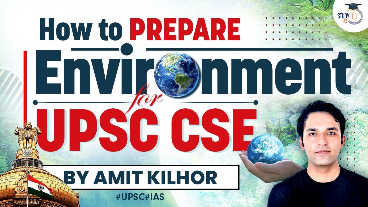 Simplified Approach to Environment and Ecology Preparation for UPSC CSE Prelims & Mains | UPSC