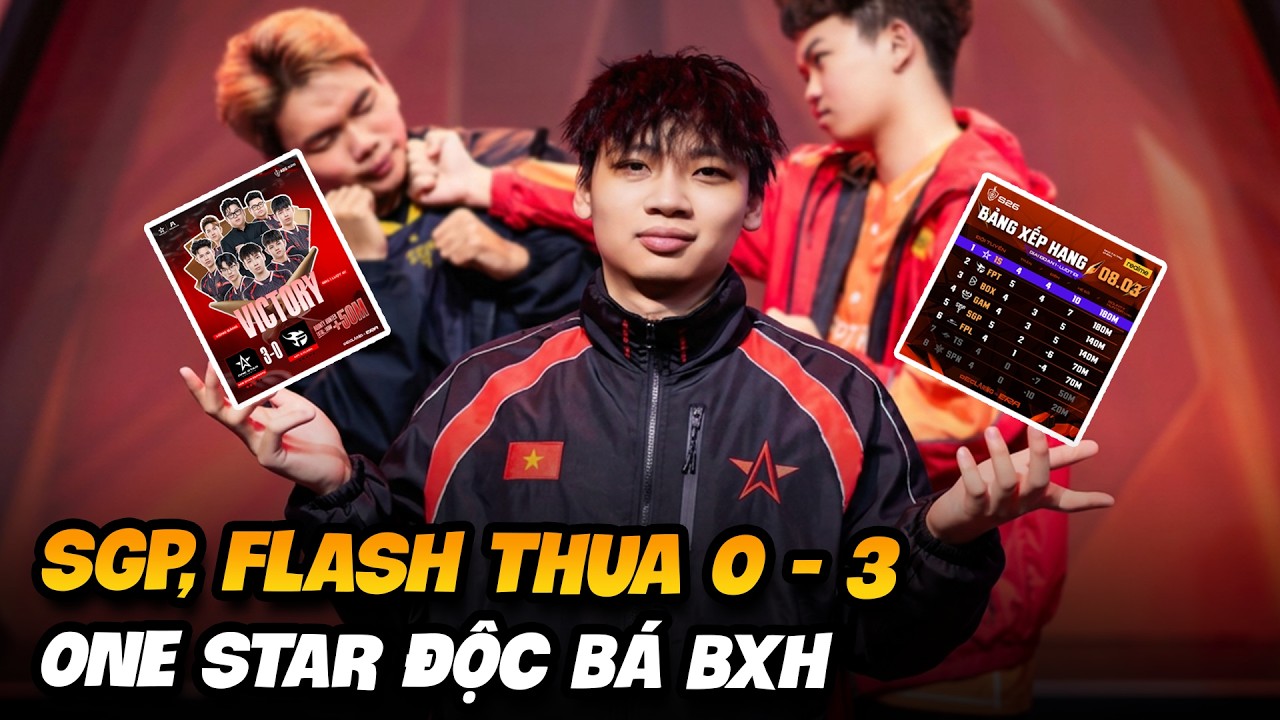 ĐTDV MÙA XUÂN TUẦN 2: SGP và FPT X FLASH thua 0 - 3, ONE STAR độc bá BXH STAR