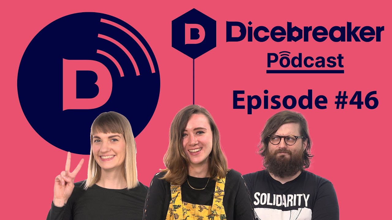 Dicebreaker Podcast - Episode 46 - EMBRACE THE BIN