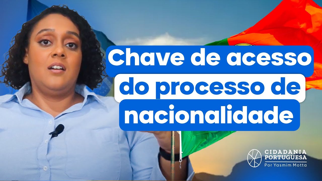Chave de acesso do processo de nacionalidade