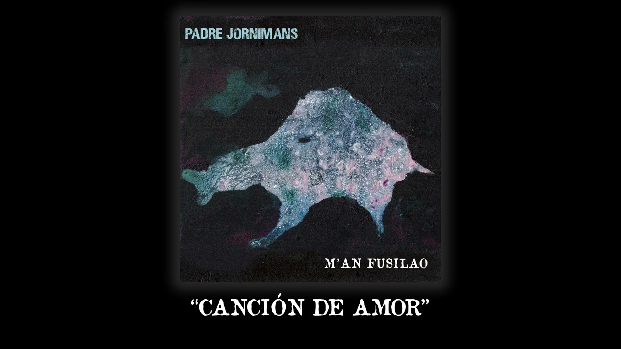 CANCIÓN DE AMOR - Padre Jornimans