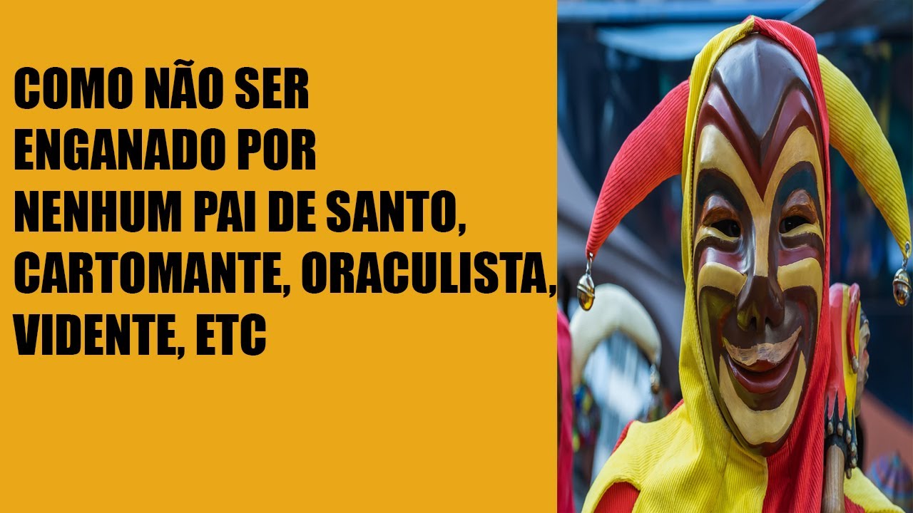 Como não ser enganado por nenhum pai de santo picareta e nenhum marmoteiro
