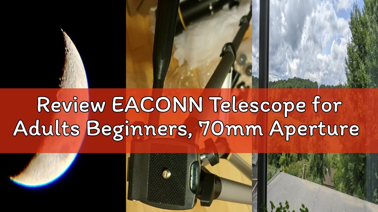 Review EACONN Telescope for Adults Beginners, 70mm Aperture 400mm AZ Mount Fully Multi-Coated Optics