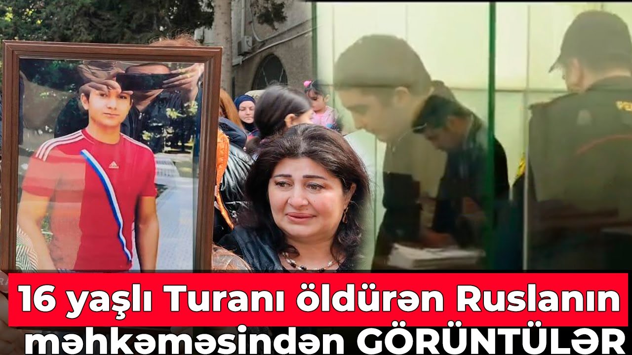 Cüdo yarışı zamanı 16 yaşlı Turanı öldürən Ruslanın məhkəməsindən GÖRÜNTÜLƏR