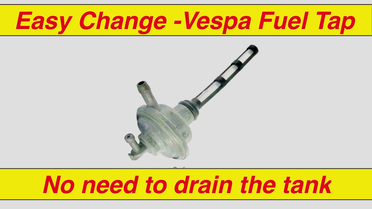 Easy Vespa Fuel tap replace.