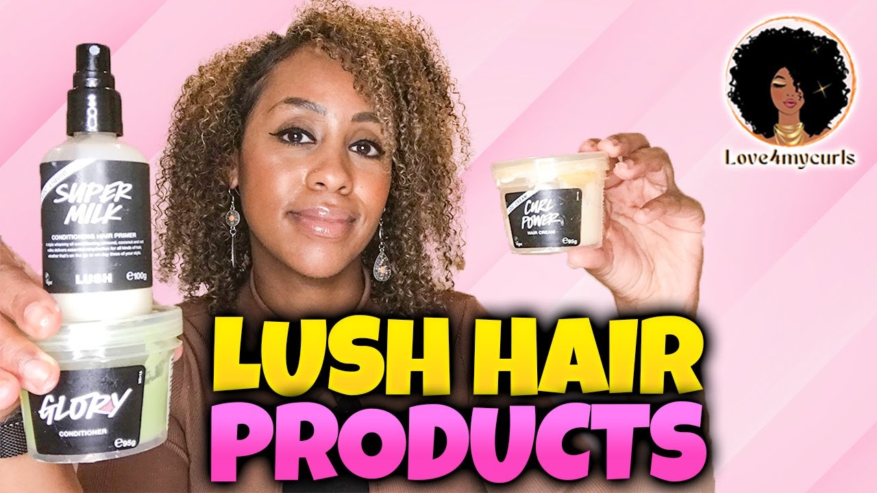 Lush Hair Products Made My Curls So Much Better