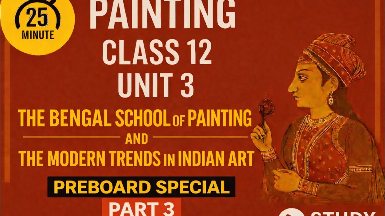 class 12 CBSE painting UNIT 3 PART 3 Bengal school and modern trends of Indian art | explanation