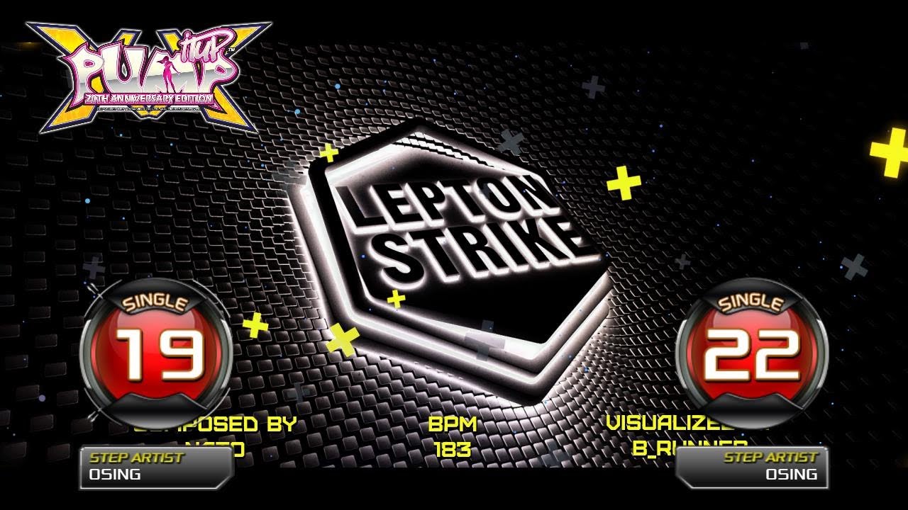 [PUMP IT UP XX] Lepton Strike(립톤 스트라이크) S19, S22