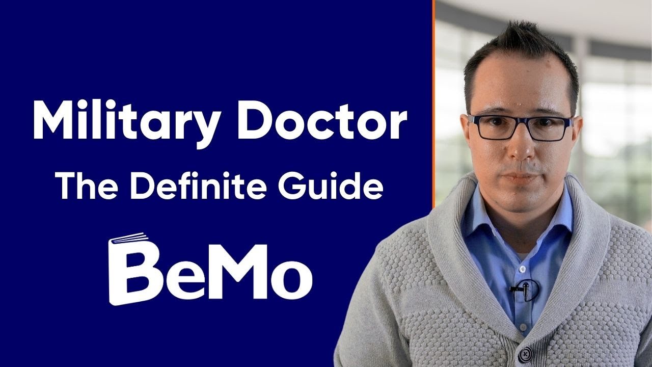 Military Doctor | The Definitive Guide | BeMo Academic Consulting #BeMo #BeMore