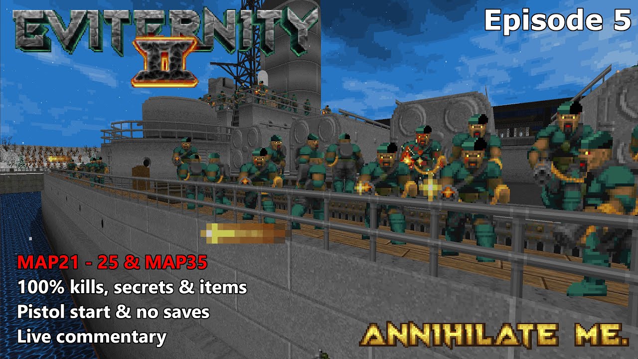 Eviternity 2 - ANNIHILATE ME - Episode 5 - Full 100% Walkthrough