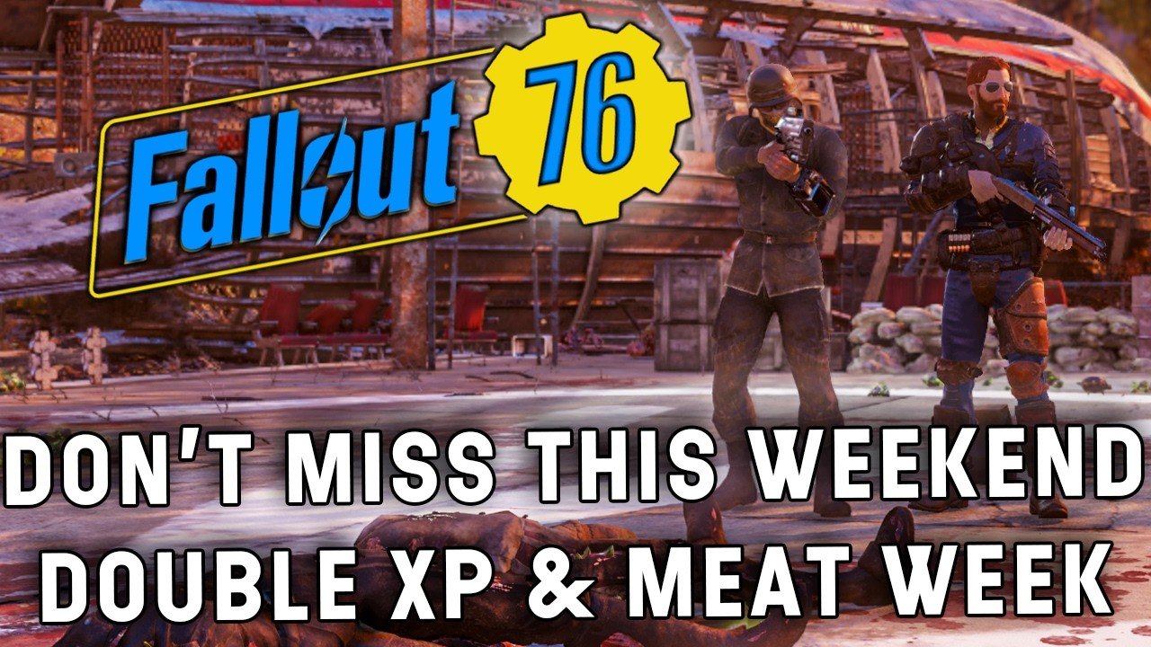 Отличные выходные для игры в Fallout 76 | Двойной опыт и &laquo;Мясная неделя&raquo;