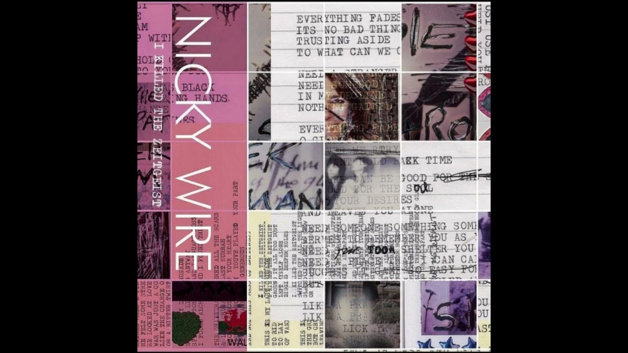 Nicky Wire - I Killed The Zeitgeist ( Full Album + Bonus Tracks )